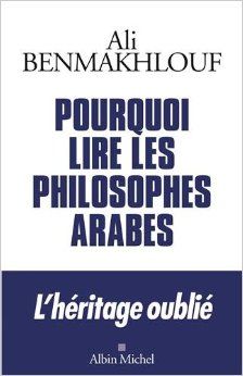 Pourquoi lire les philosophes arabes