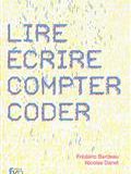 Lire, écrire, compter, coder