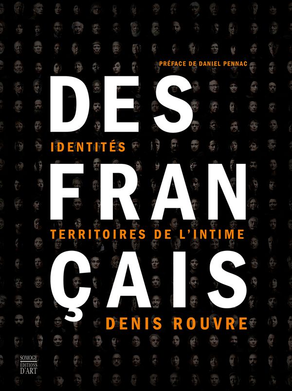 Denis Rouvre- Des Français... Identités, territoires de l'intime