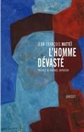 Mattei L'homme dévasté