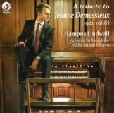 Album " A tribute to Jeanne Demessieux 1921-1968 " label Ligia Digital Lidi 0109228-11