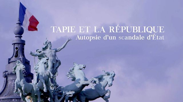Tapie et la République : autopsie d'un scandale d'Etat