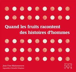 Quand les fruits racontent