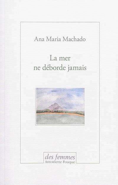 La Mer ne déborde jamais
