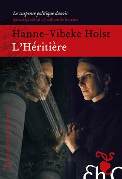 L'Héritière, de Hanne-Vibeke Holst