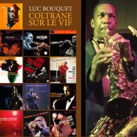 Photo - montage couv Coltrane sur le Vif de Luc Bouquet MEA 603*380