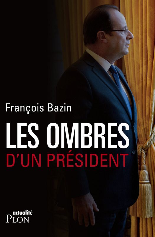 Les ombres d’un Président
