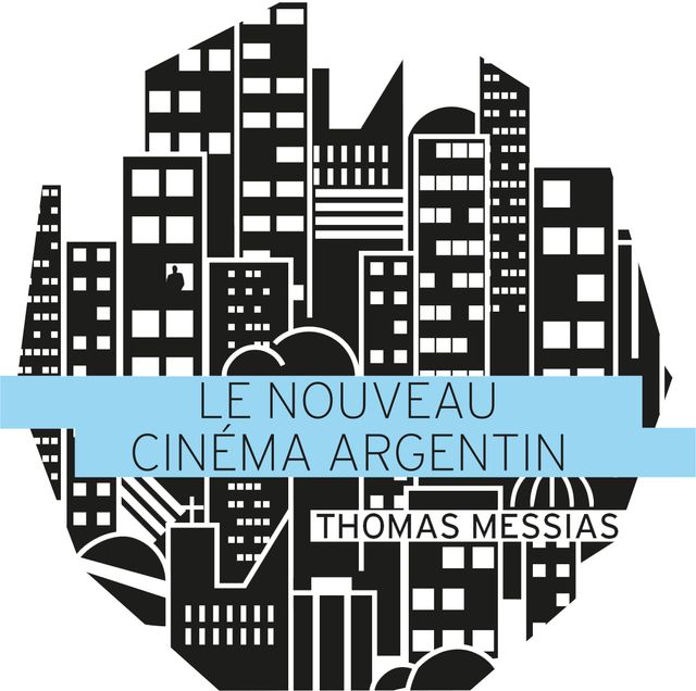 Le nouveau cinéma argentin