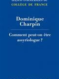 Comment peut-on être assyriologue ?