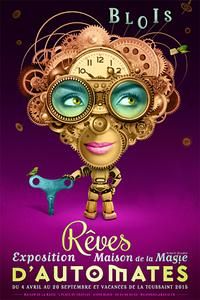 Exposition "rêves d'automates" à la Maison de la magie