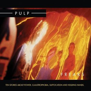Pulp - It, Séparations et Freaks (Fire Records)