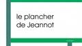 Le plancher de Jeannot