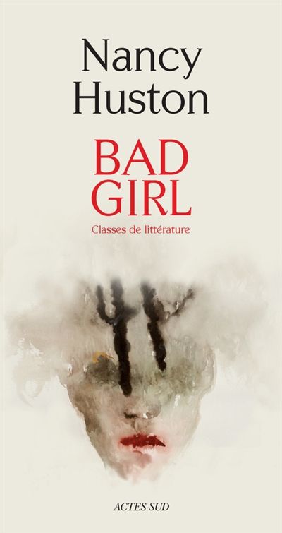 Nancy Huston-Bad girl