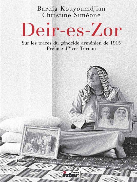 Deir-es-Zor, de Bardig Kouyoumdjian et Christine Siméone, Actes Sud.