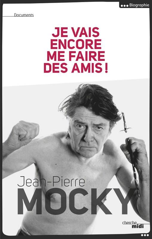 Mocky - Je vais encore me faire des amis
