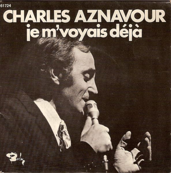 Charles Aznavour, single "Je m'voyais déjà"