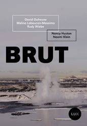 Nancy Huston - ouvrage collectif "Brut"