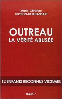 Outreau la vérité abusée
