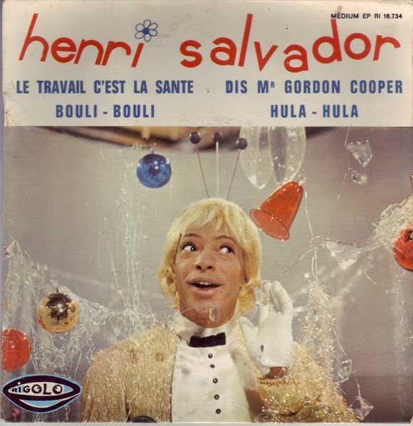 Henri Salvador | 'Le Travail c'est la santé / Bouli-Bouli'