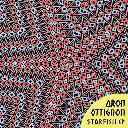 Aron Ottignon - Starfish EP