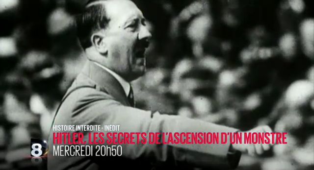 Histoire Interdite : Hitler, les secrets de l'ascension d'un monstre