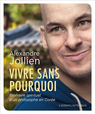 vivre sans pourquoi