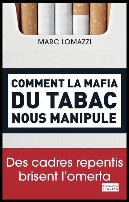 Marc Lomazzi "Comment la mafia du tabac nous manipule"