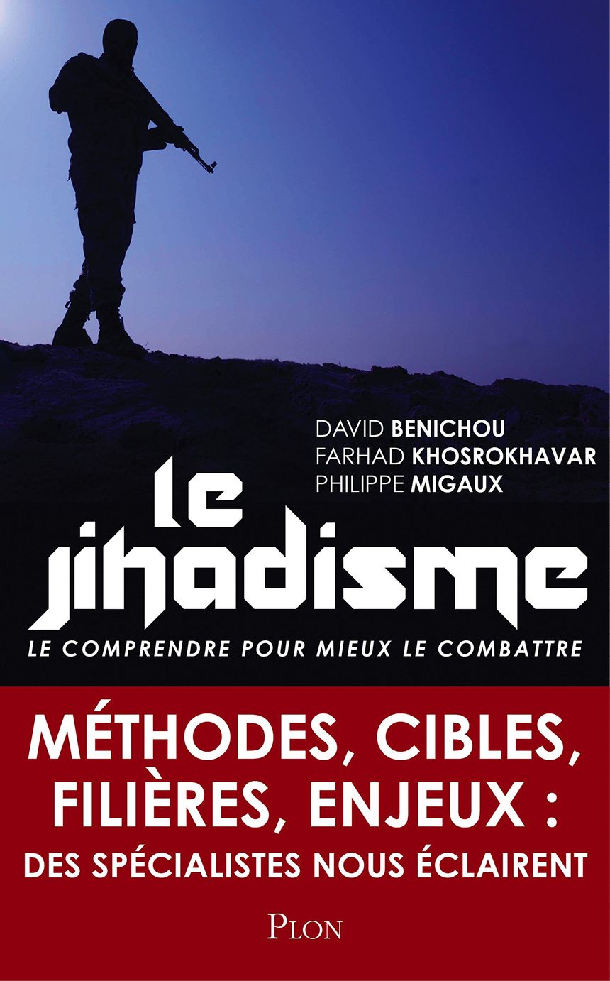 Le jihadisme, de David Bénichou, Philippe Migaux et Farhad Khosrokhavar