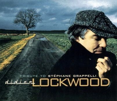 Visuel CD - Tribute to Stéphane Grappelli - Didier Lockwood