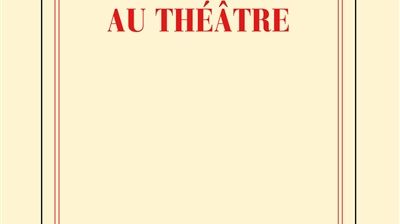 La vie comme au théatre