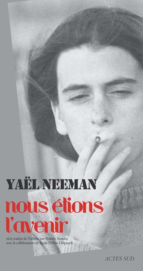 Nous étions l'avenir - Actes Sud