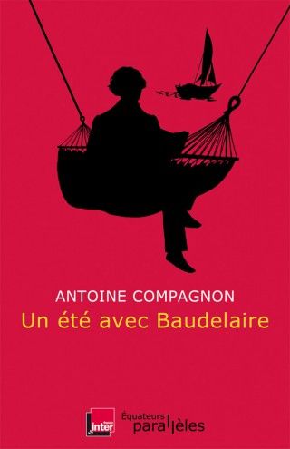 Un été avec Baudelaire