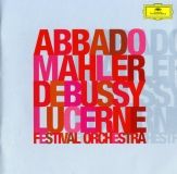 Debussy / Orchestre du Festival de Lucerne Direction : Claudio Abbado DGG 00289 477 5082