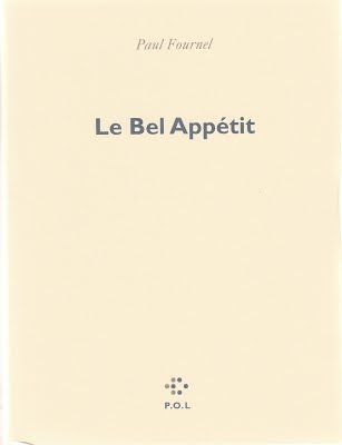 Paul Fournel - Le bel appétit
