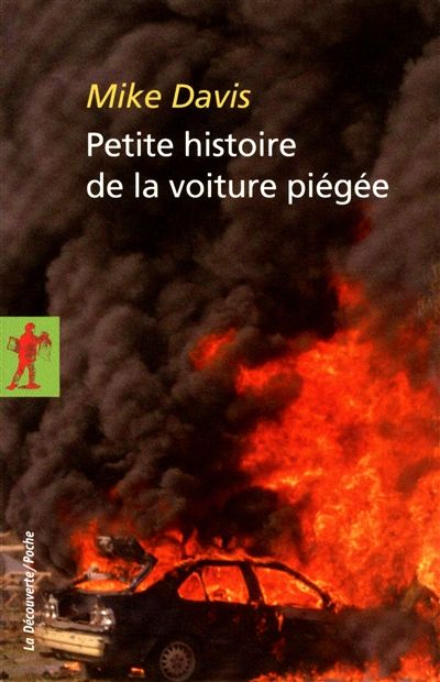 Petite histoire le la voiture piégée Mike Davis