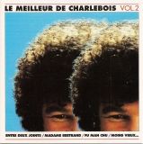 Compilation " Le meilleur de Charlebois " CD label FNAC MUSIC WM 662014