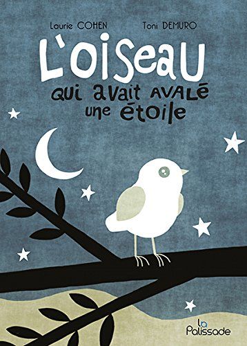 L'oiseau qui avait avalé une étoile
