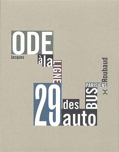 Ode à la ligne 29 des autobus parisiens de Jacques Roubaud