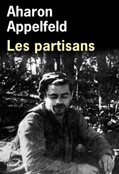 Les partisans d'Aharon Appelfeld