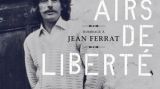 Album " Hommage à Jean Ferrat : Des airs de liberté " 2015 CD LABEL SONY MUSIC 88875026732