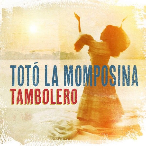 Totó la Momposina y sus tambores « Tambolero »