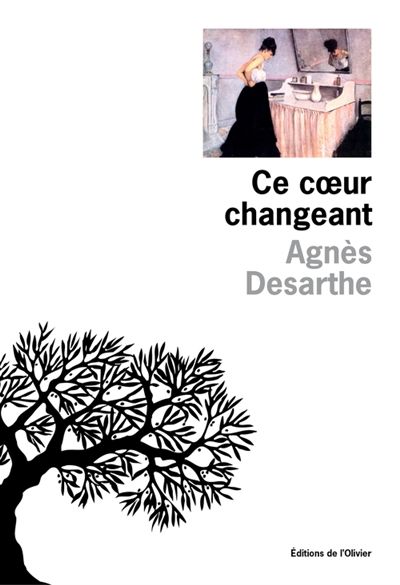 Agnès Desarthe-Ce coeur changeant