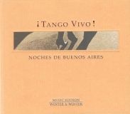 Album « ¡Tango Vivo ! Noches de Buenos Aires » label Winter & Winter 910 011-2