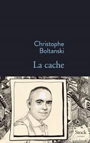 La cache - Christophe Boltanski