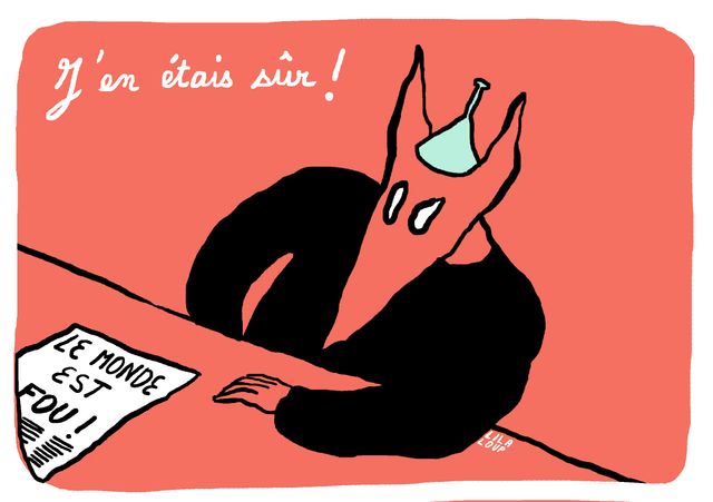 "Est-ce moi ou le monde qui est fou?"