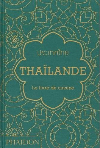 Thaïlande : Le livre de cuisine