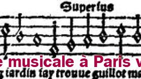 Musicopolis : Clément Janequin à Paris en 1549/2