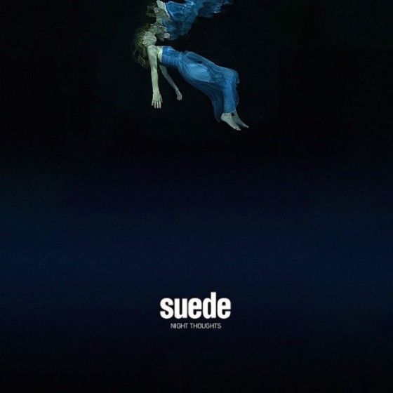 Suede - night Thoughts