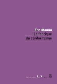 la fabrique du conformisme