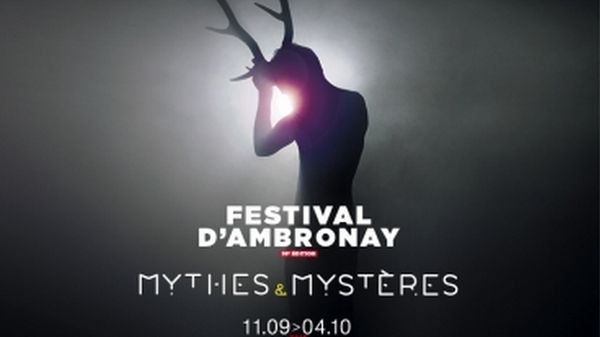 Festival d'Ambronay 2015 : Mythes et Mystères
